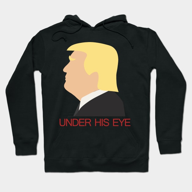 Donald Trump - Under his eye Hoodie by valentinahramov